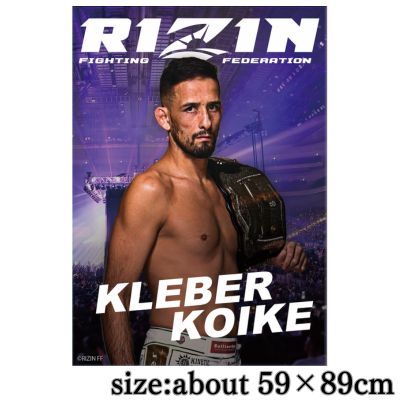 ★12/31 Participation★RIZIN A1 Poster vol.1～Kleber Koike～